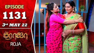 ROJA Serial | Episode 1131 | 3rd May 2022 | Priyanka | Sibbu Suryan | Saregama TV Shows Tamil