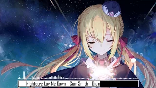 Nightcore Lay Me Down - Sam Smith - Diamond White Cover