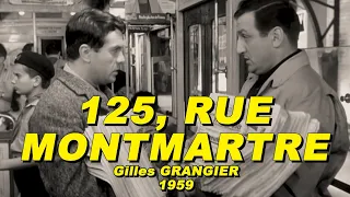 125 RUE MONTMARTRE 1959 (Lino VENTURA, Robert HIRSCH, Andréa PARISY, Dora DOLL, Jean DESAILLY)