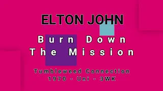 ELTON JOHN-Burn Down The Mission (vinyl)