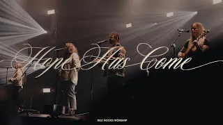 Red Rocks Worship - Hope Has Come (Behold Him) [Official Live Video]