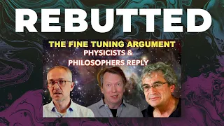 Philip Goff and Luke Barnes DEFEND the Fine-Tuning Argument