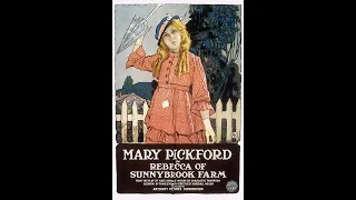 REBECCA OF SUNNYBROOK FARM (Silent - 1917) Mary Pickford - Charles Ogle