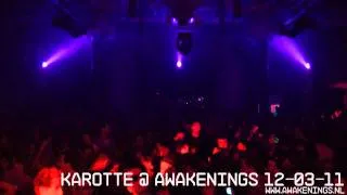 Karotte @ Awakenings 12-03-11 Maassilo Rotterdam