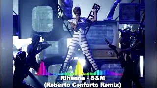 Rihanna - S&M (Roberto Conforto Remix) (EDM)