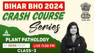 Plant Pathology Crash Course Series #3 | Bihar BHO Classes 2024 | By Heena Ma'am