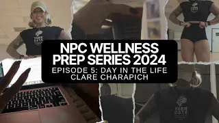 NPC Wellness Prep Series 2024: Episode 5: Day In The Life