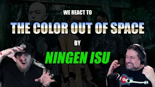 Ningen Isu: The Color Out Of Space | Two Old Unhinged Musicians React!