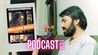 Bekleme Odası İnceleme ve Hikaye - Podcast Film