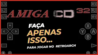 Como jogar amiga CD32 no Retroarch android?