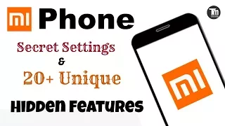 Mi Phone Top 20 Secret Settings and Unique Hidden Features