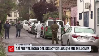 Videos inéditos: Así fue el "Robo del Siglo" de los 16 mil millones de pesos | 24 Horas TVN Chile