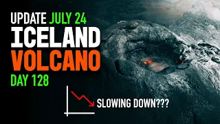 Iceland Volcano SLOWING DOWN?? DAY 128 update JULY 24