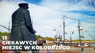 15 ciekawych miejsc w Kołobrzegu