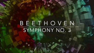 Beethoven - Symphony No  3 | Бетховен - Симфония №3