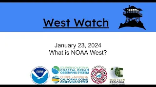 January 2024 West Watch Webinar