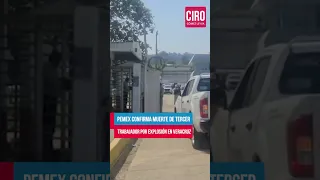 Pemex confirma muerte de tercer trabajador por explosión en Veracruz | Shorts | Ciro