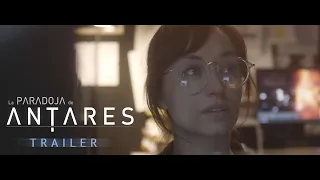 La Paradoja de Antares / The Antares Paradox (2022) - TRAILER Español (English Subtitles)