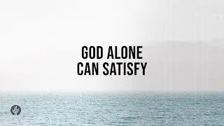 God Alone Can Satisfy | Audio Reading | Our Daily Bread Devotional | March 14, 2024