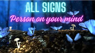 ALL SIGNS! ✨❤️ THAT SPECIFIC PERSON ON YOUR MIND 🤔 ❤️😘 TIMESTAMPED! 💫