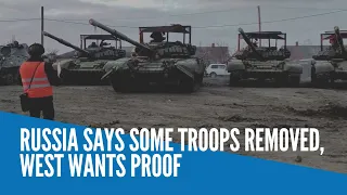 Russia says some troops removed, West wants proof