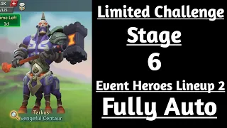 Lords Mobile Limited challenge Tarkus Past stage 6 fully auto|Vengeful Centaur Stage 6 fully auto