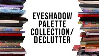 Eyeshadow Palette Collection and Declutter 2023