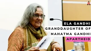 Fight Against Apartheid | Ela Gandhi | Descendant of Mahatma Gandhi