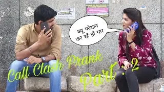 Epic Call Clash Prank On Cute Girls With Twist Part:- 2 | Ft: The Hungama Films