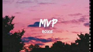 Roxie - MVP (Lyrics)
