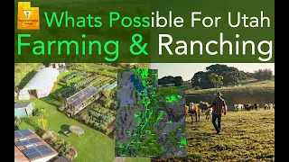 What's Possible for Utah Farming & Ranching?