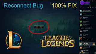 LEAGUE OF LEGENDS RECONNECT BUG FIXED [SOLVED][100%]