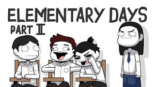 ELEMENTARY DAYS part 2 | Hunyo Animation | Pinoy Animation