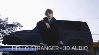 Hello Stranger - Stray Kids (스트레이 키즈) [3D Audio]