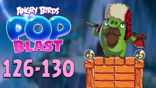 Angry Birds Pop Blast Gameplay Pt 25: Levels 126-130 - LUMBERJACK PIG Unlocked + Extra Bubbles!