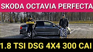 Skoda Octavia perfectă - 1.8 TSI & DSG - 300 CAI