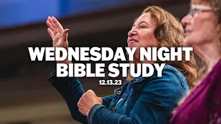 Wednesday Night Bible Study | December 13, 2023