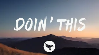 Luke Combs - Doin' This (Lyrics)