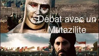 Débat avec un musulman Mutazilite