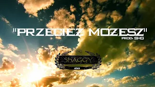 SHAGGY SHG  - PRZECIEŻ MOŻESZ | prod. SHG |  (2023 r.)
