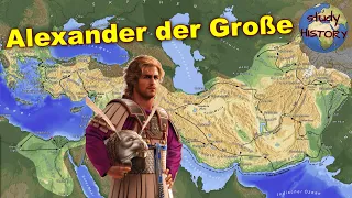 Alexander der Große I Ein makedonischer König erobert ein Weltreich