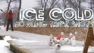 ICE COLD BOWLING TRICK SHOTS