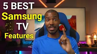 5 Best Samsung TV Features That I Like