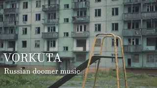 Russian Doomer Music (Vorkuta edition) | VORKUTA | The Most Depressing Town in Russia