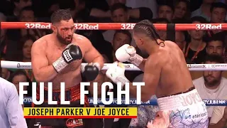FULL FIGHT | Joseph Parker V Joe Joyce (2022) FHD