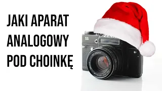 Jaki aparat analogowy kupić pod choinkę?