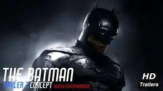 Concept Trailer 2 | The Batman (2022)