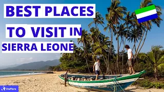 10 Best Places to Visit in Sierra Leone