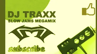 Dj Traxx slow jam megamix 2005