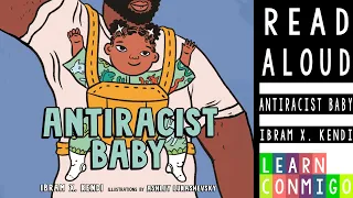 ✊🏽 Antiracist Baby [READ ALOUD] by Ibram X. Kendi